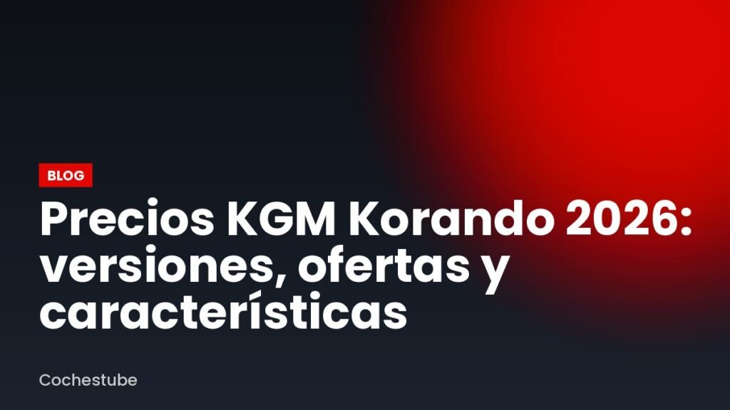 Precios KGM Korando 2026: versiones, ofertas y características